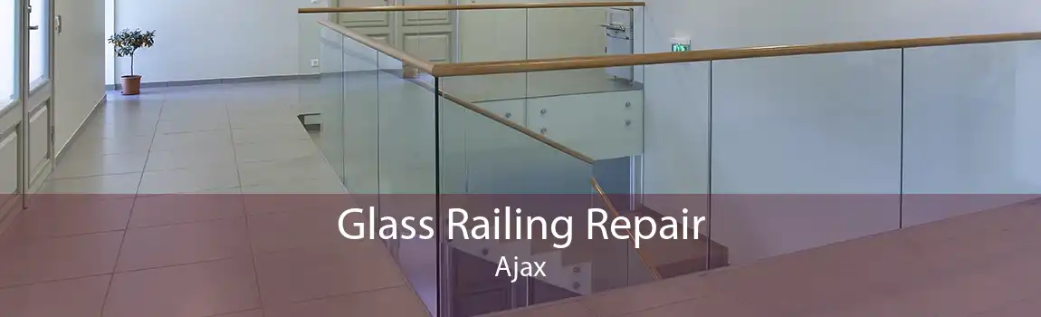 Glass Railing Repair Ajax